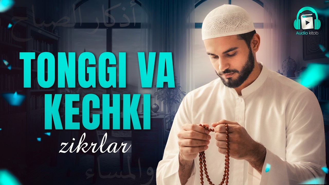 TONGGI VA KECHKI ZIKRLAR