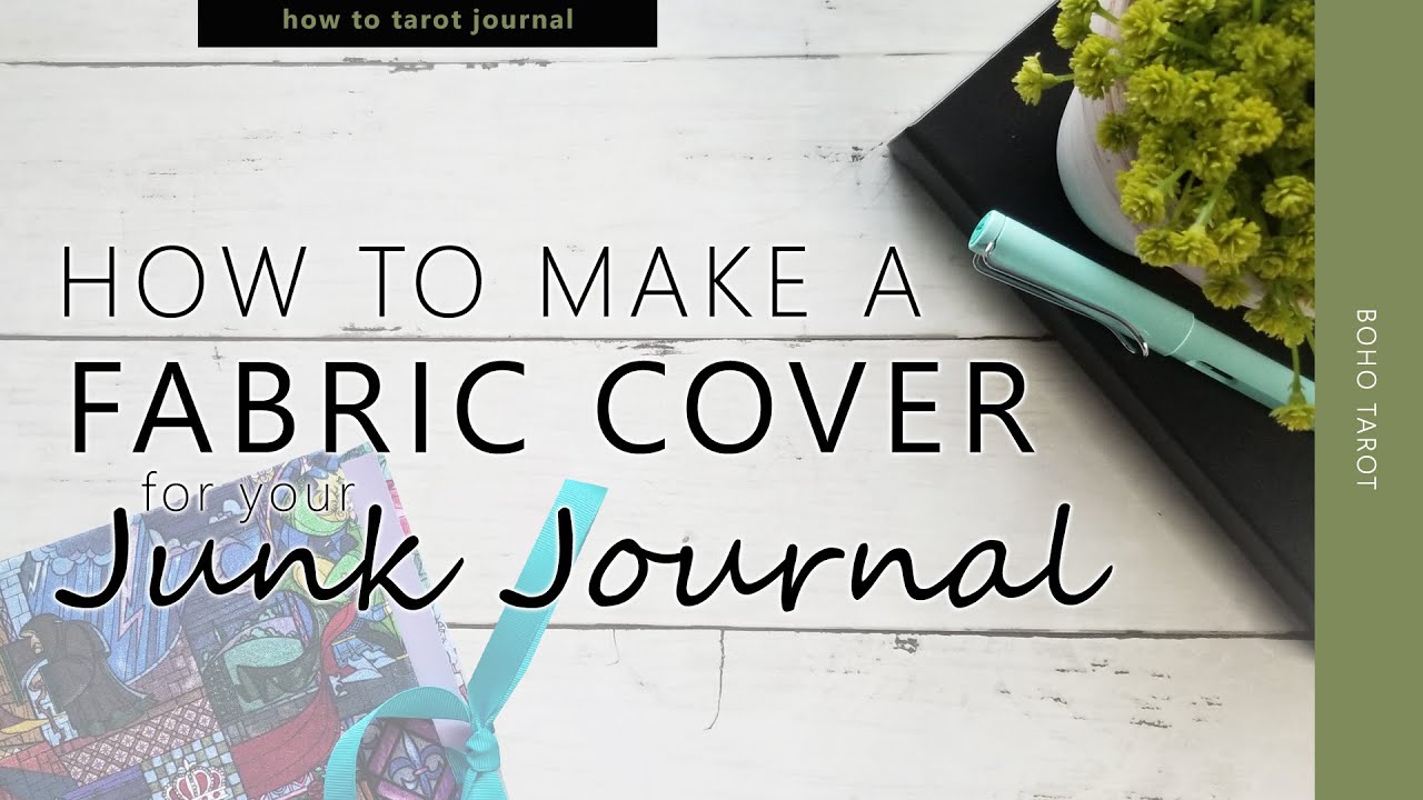 How to Make a Fabric Book Cover for your Junk Journal