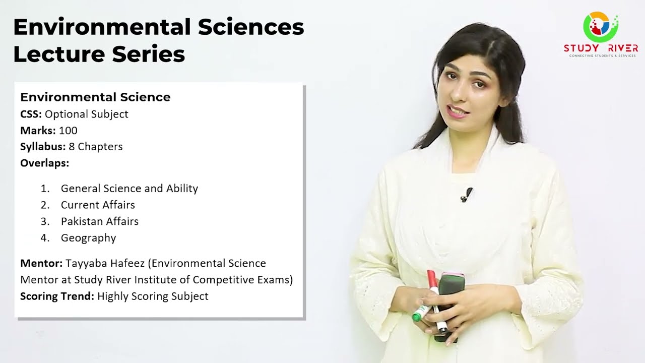 CSS Environmental Sciences Free Lecture by Tayyaba Hafeez | CSS Env Science | Study River