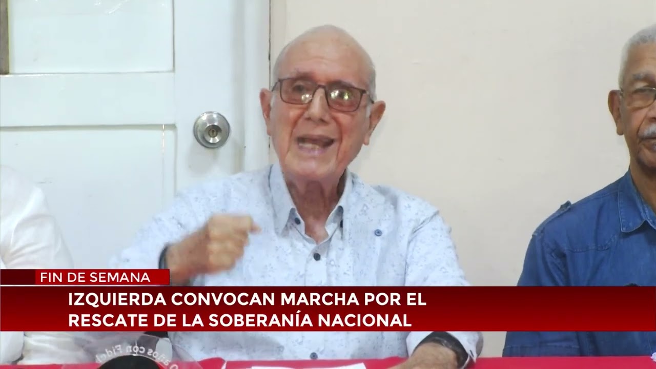 Izquierda convoca marcha por el rescate de la soberanía nacional