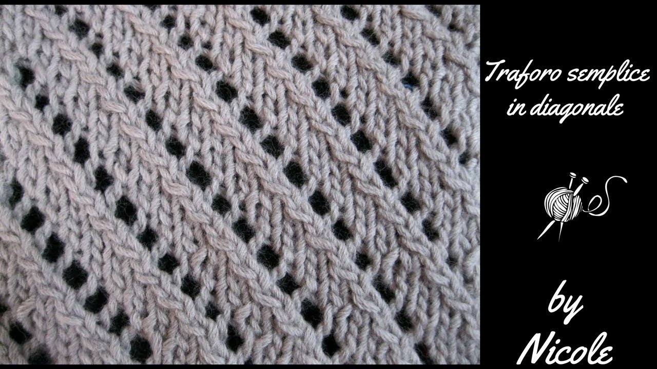 Maglia: Punto traforo semplice in diagonale  - Knitting lace stitch