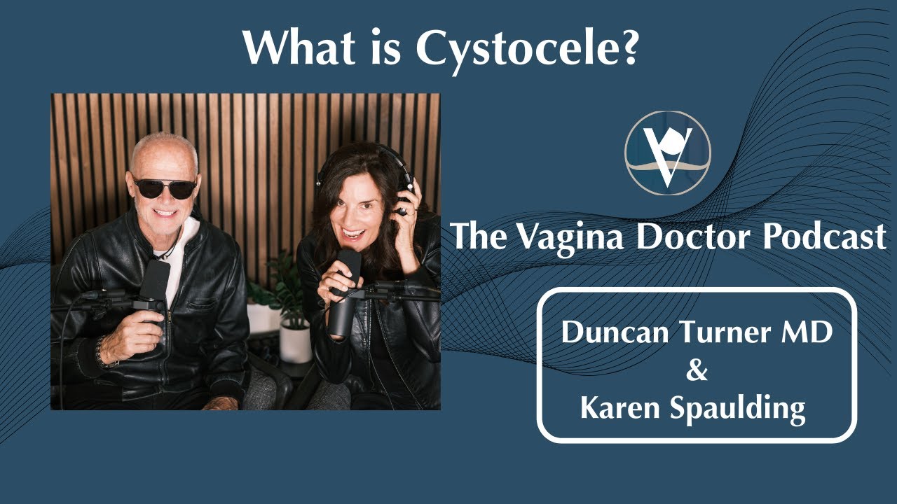 CWM: What is Cystocele & what can I do about it?