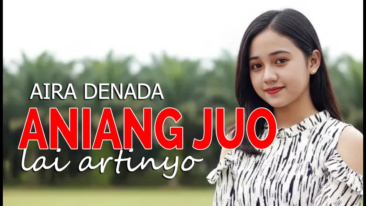 AIRA DENADA - ANIANG JUO LAI ARTINYO