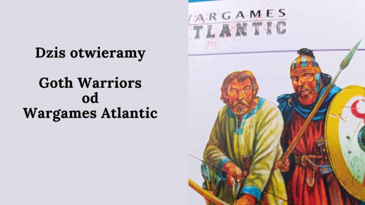 Goth Warriors od WARGAMES ATLANTIC recenzja