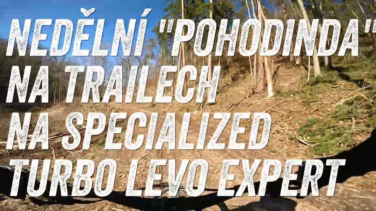 NEDĚLNÍ POHODINDA NA TRAILECH na SPECIALIZED TURBO LEVO EXPERT