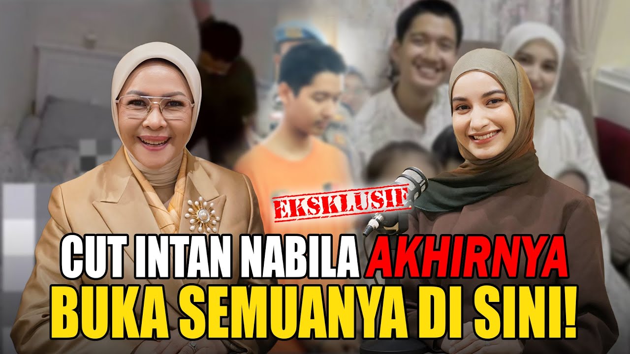 EKSKLUSIF!!! CUT INTAN NABILA AKHIRNYA BUKA SEMUANYA DI SINI!!!