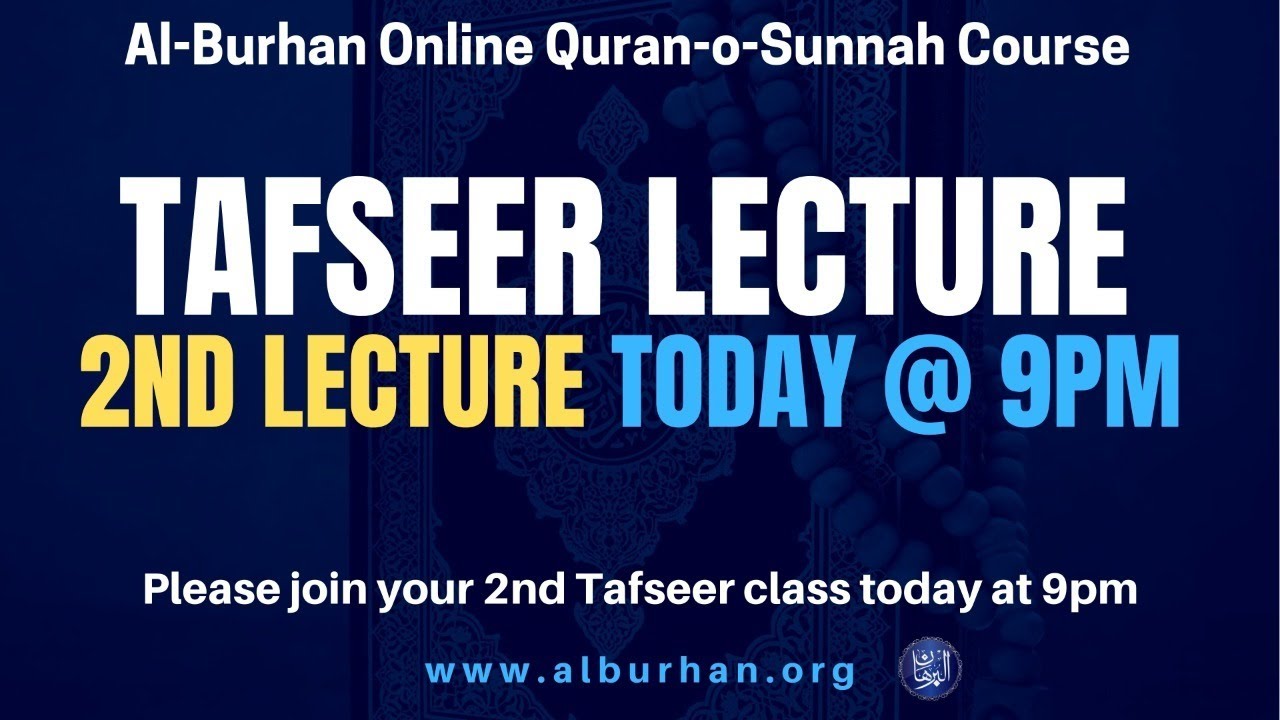 Surah Al-Faatiha (Ayaat 01 to 07) | Tafseer Class Day 2 | Online Course | Mufti Syed Adnan Kakakhail