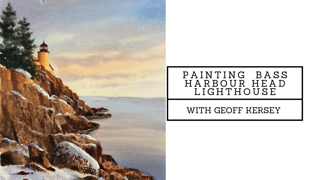 Painting Bass Harbour Head Lighthouse - Preview ⎮Geoff Kersey ⎮ Watercolour Landscapes
