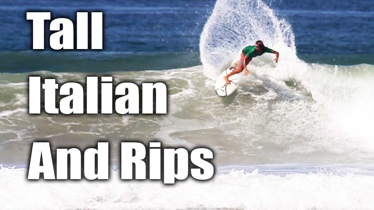 Tall Surfer From Italy & Rips - Surf Sess