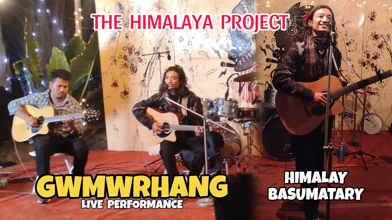 THE HIMALAYA PROJECT | GWMWRHANG | ACOUSTIC LIVE MUSIC @TheHimalayaProject