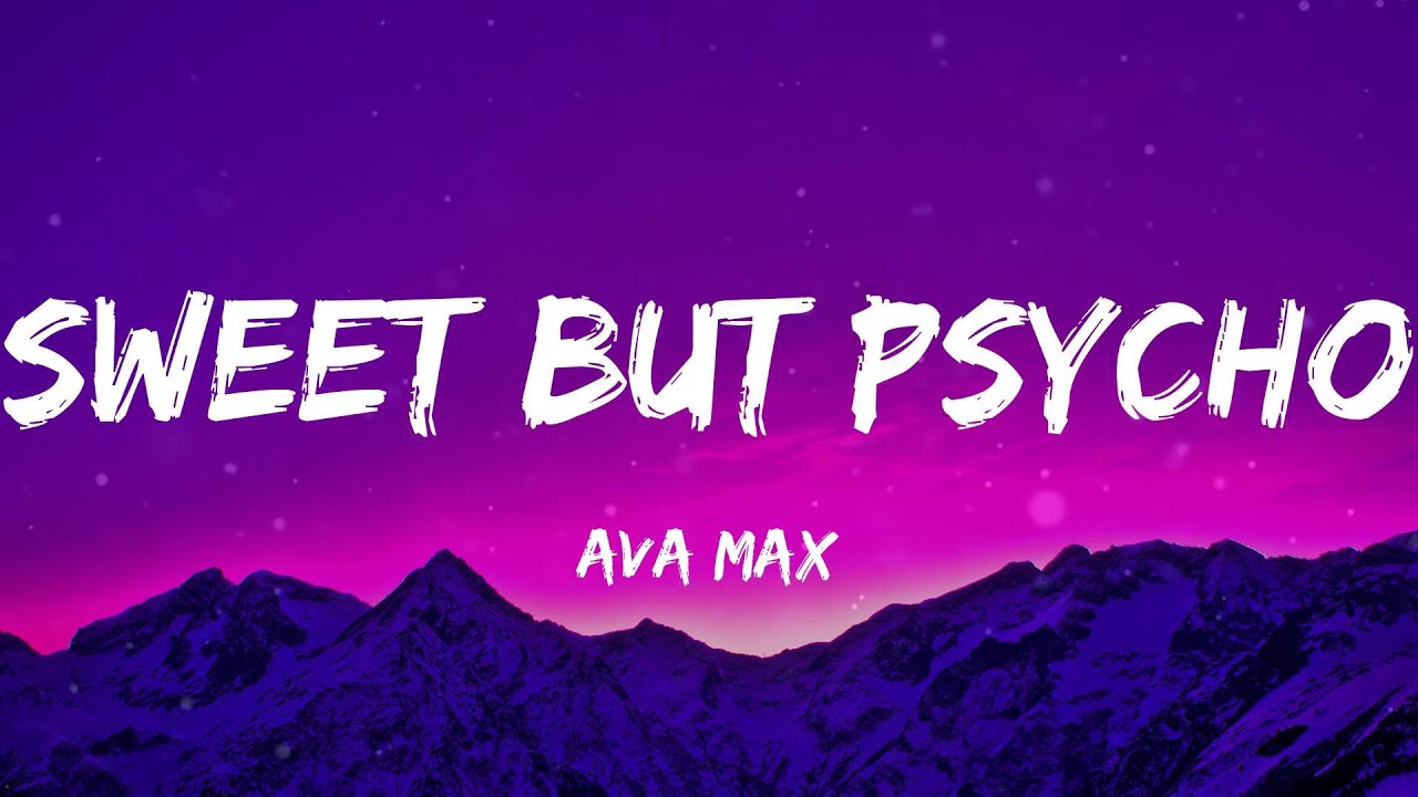 Ava Max - Sweet but Psycho (Lyrics)