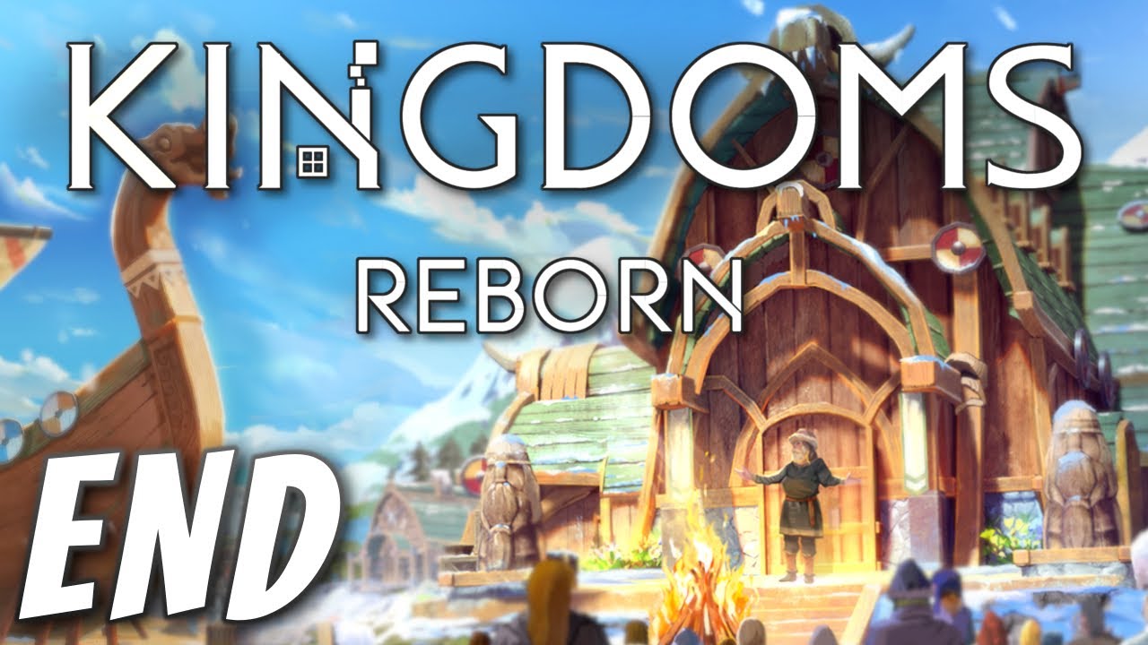 Kingdoms Reborn - The Power of Enterprise (END)