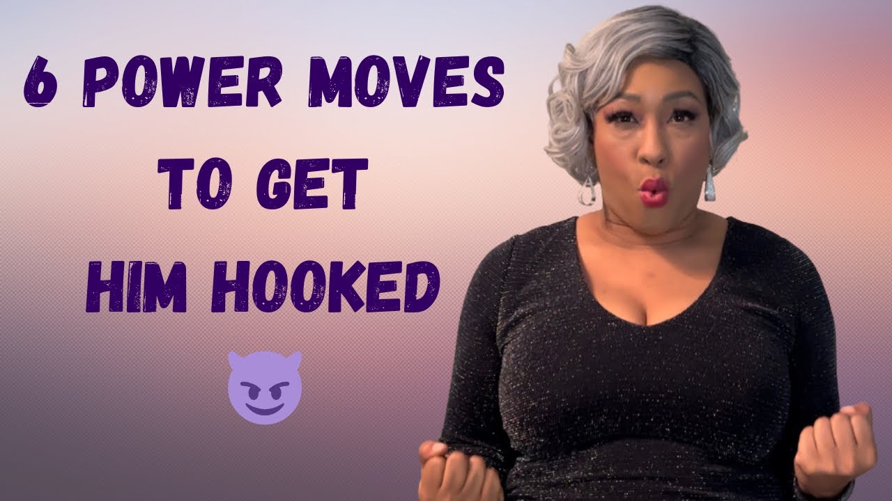 6 B£DROOM Moves to get him hooked