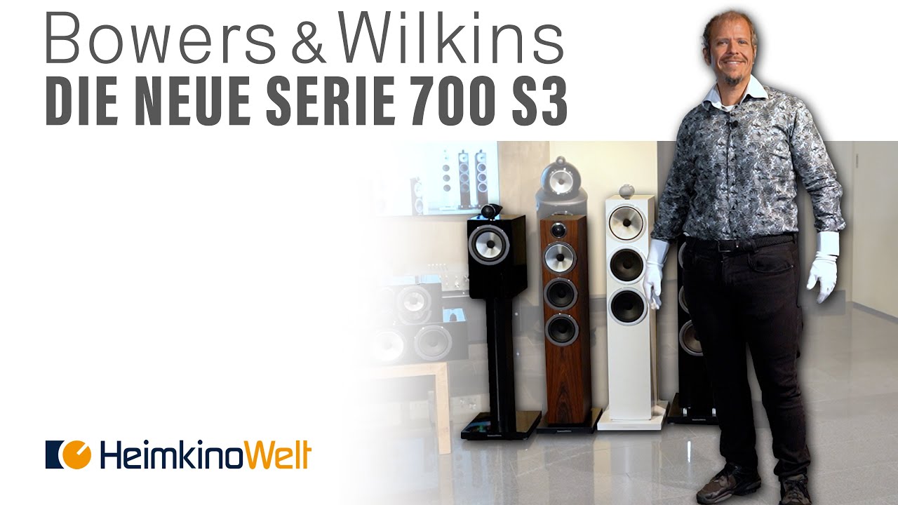 Die neue Bowers&Wilkins 700 Serie !! Bei uns in der HeimkinoWelt
