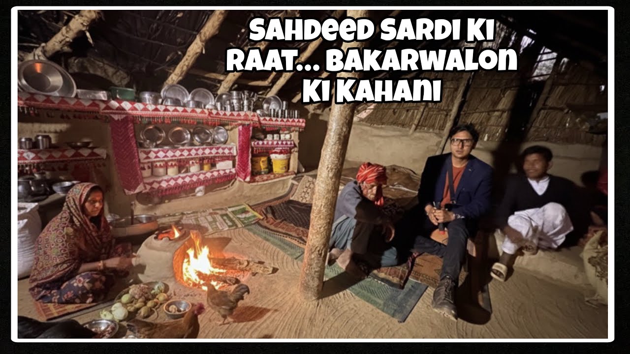 Bakarwal Nomad Life | A Cold Night Inside Their Traditional Hut | An Old Man Shares His story 