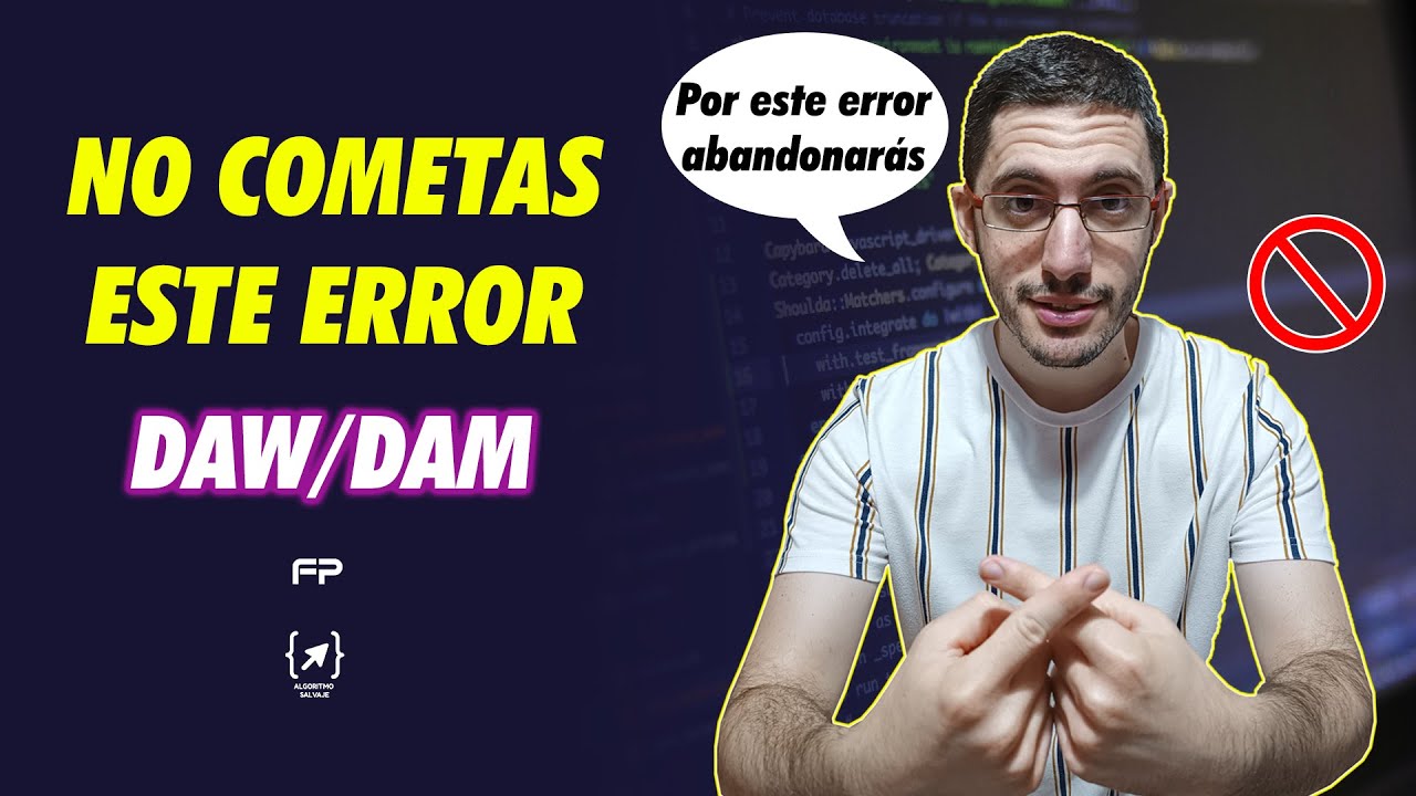 El error 😓 por el que abandona DAW💻/DAM📱  la mayoría de la gente que se inscribe. ❌ ¡No lo cometas!