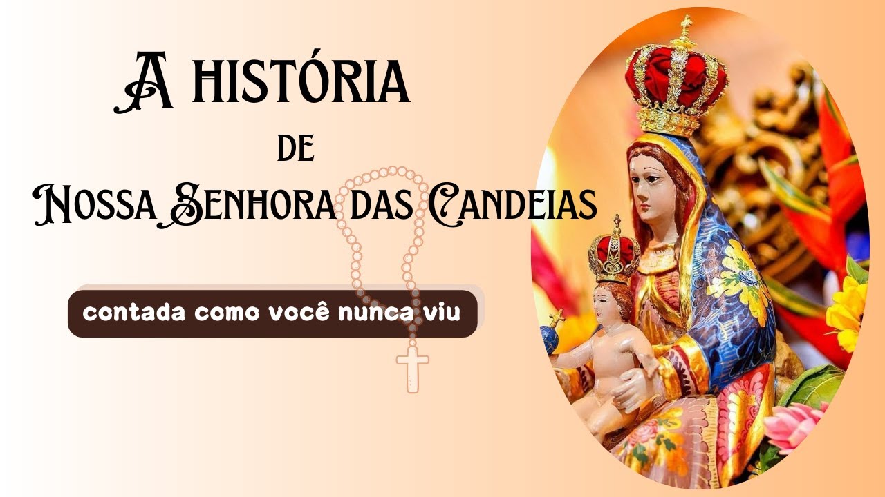 A hist&oacute;ria de nossa Senhora das Candeias