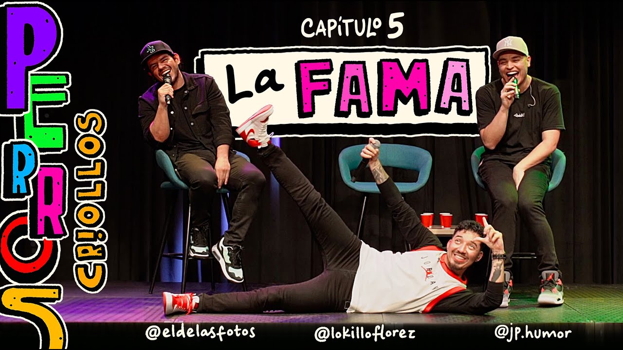 PERROS CRIOLLOS - LA FAMA, CAP. 5