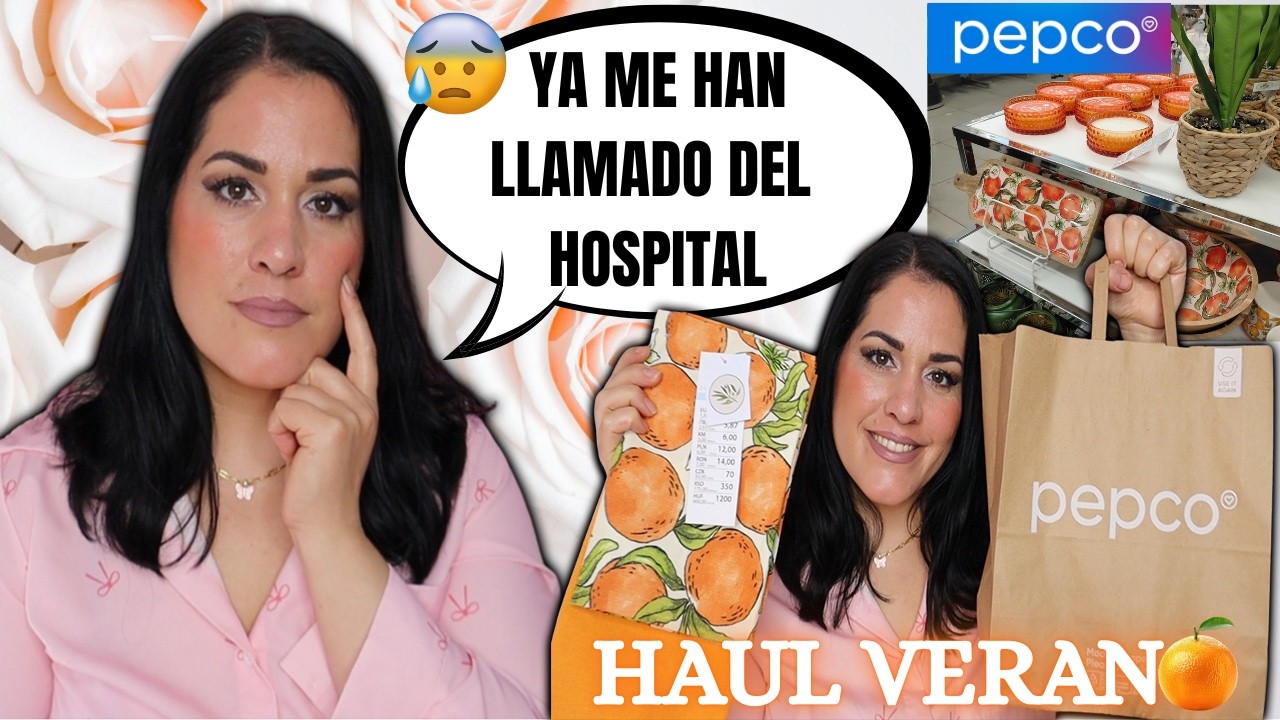 YA ME HAN LLAMADO DEL HOSPITAL😰+HAUL PEPCO NOVEDADES VERANO🍊☀️