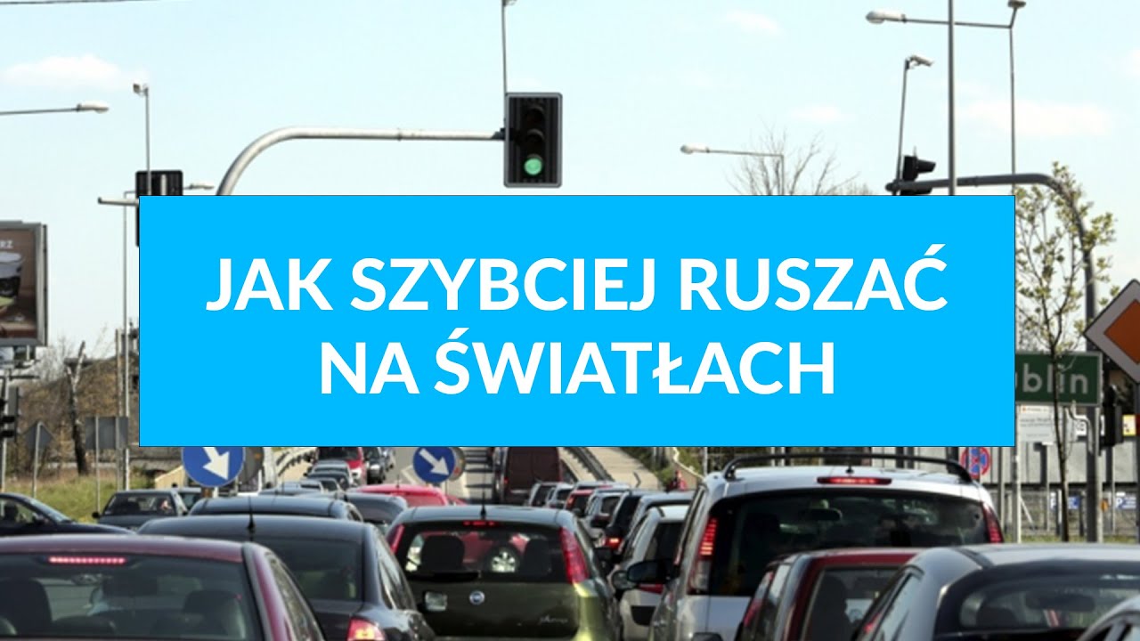 Jak szybciej ruszać na światłach
