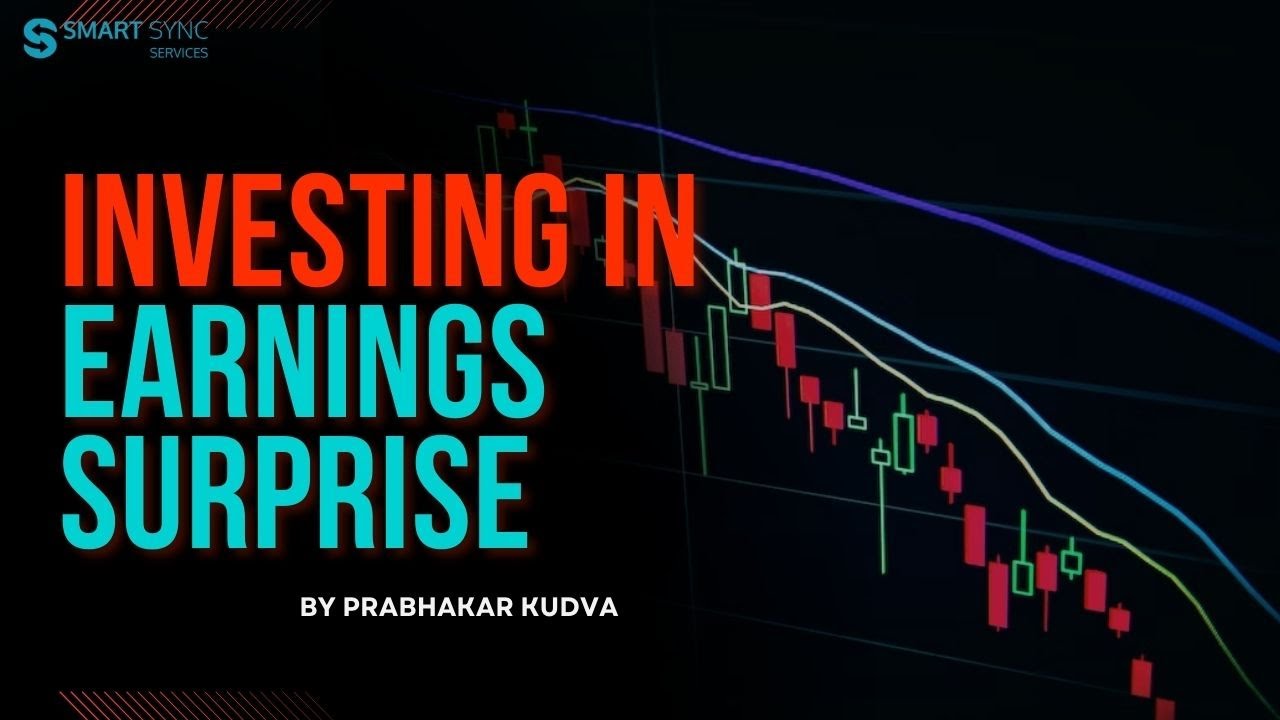 Investing in Earnings Surprise ft. Prabhakar Kudva | Smart Sync Services #investing #stockmarket