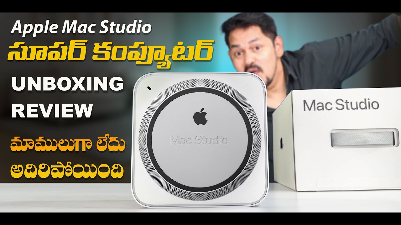 Apple Mac Studio Unboxing: The  M1 Max || Unboxing and Review in Telugu