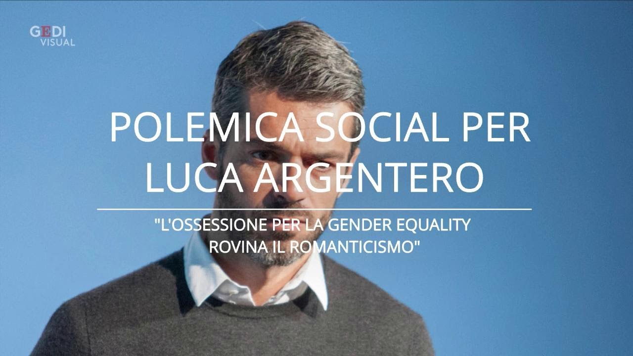 ''Troppo femminismo non fa bene all'amore'': Luca Argentero scatena la polemica social