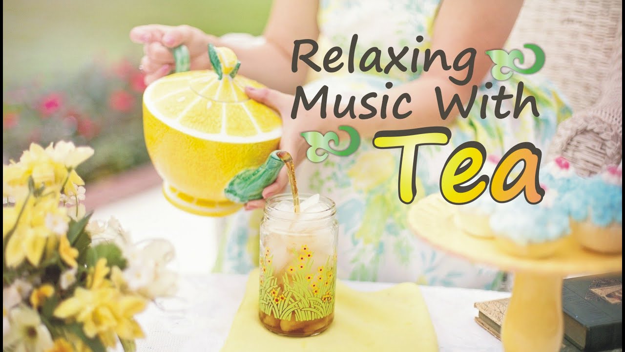 Beautiful Tea and Coffee time Music, Calm and relax with nature music, 100% relaxation music