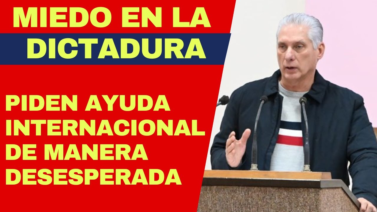 Miedo en Cuba: la dictadura grita pidiendo apoyo internacional para no quedar solos ante Trump