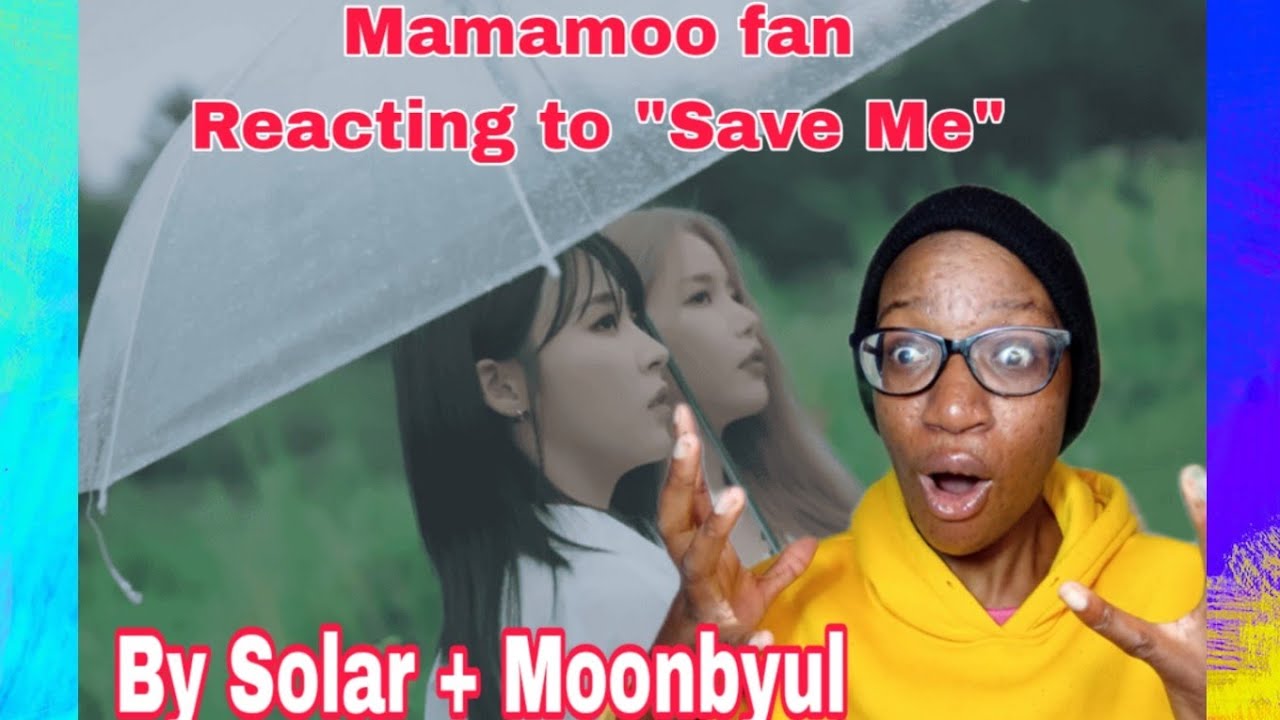 Reacting to MAMAMOO+ '지구에 혼자 남게 된다면 (SAVE ME)'MV
