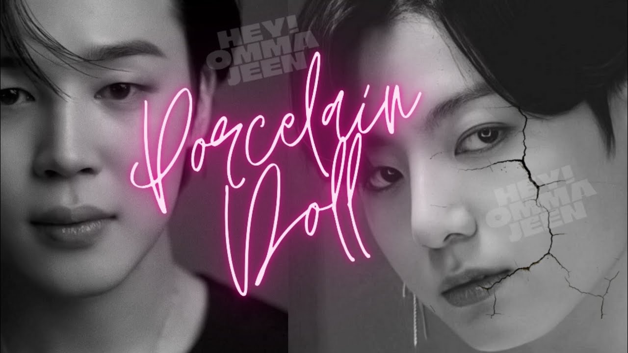 SÉRIE JIKOOK - PORCELAIN DOLL [ Episódio 01. Reencontro] (ABO)