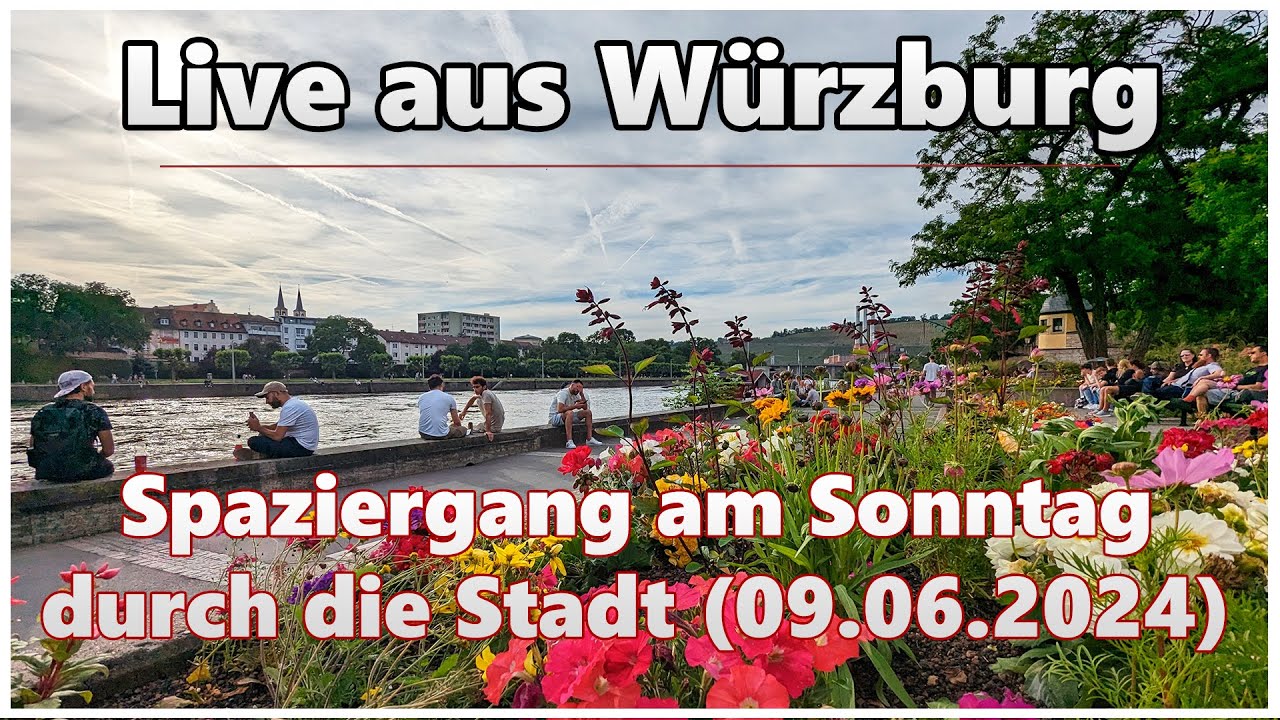 Sonntagsspaziergang durch die Stadt | Live aus Würzburg (09.06.2024)