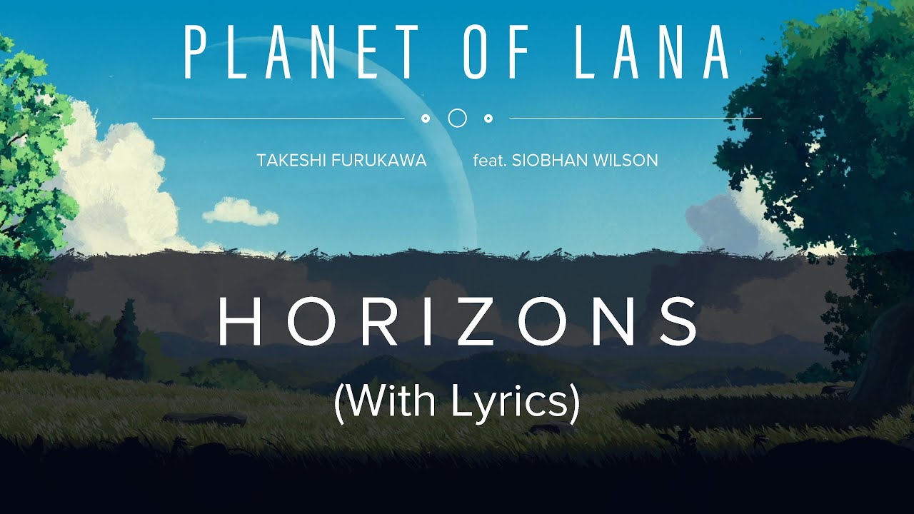 Horizons (With Lyrics) - Music from Planet of Lana