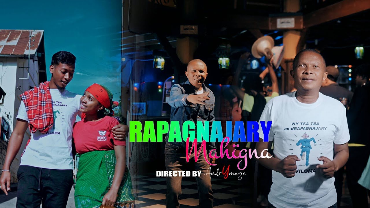 Rapagnajary Mahigna CLIP OFFICIEL BY AndrYmage 2023