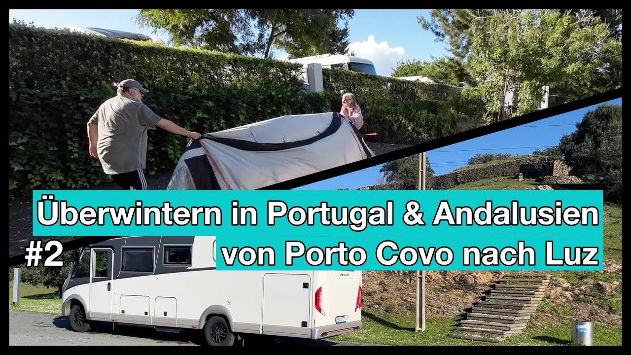 🇵🇹 Von Porto Covo nach Luz! Überwinterung 2025/26 Portugal & Andalusien Teil 2 | Trips und Tipps #89