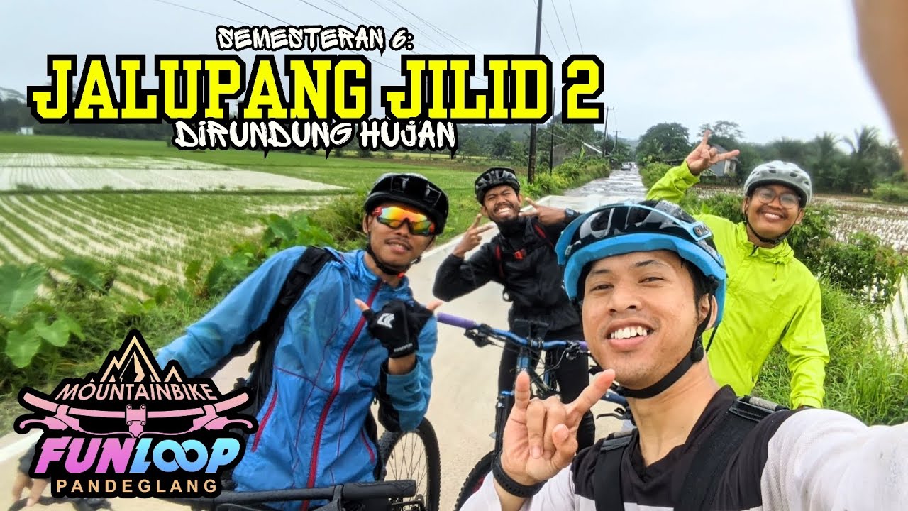 SEMESTERAN #6: JALUPANG JILID 2 | Dirundung Hujan dari Start hingga Finish