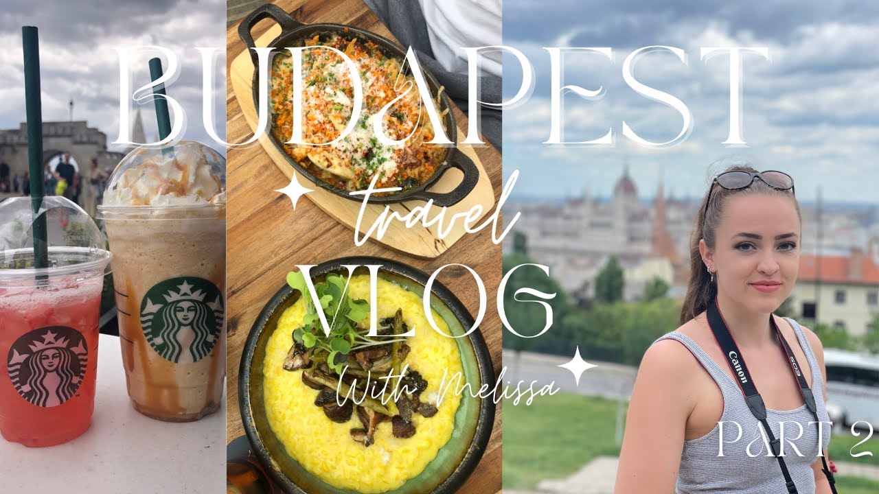 BUDAPEST, HUNGARY 2022 - TRAVEL VLOG 2: BUDAPEST CASTLE, FISHERMAN'S BASTION, LIBERTY STATUE, DONAU