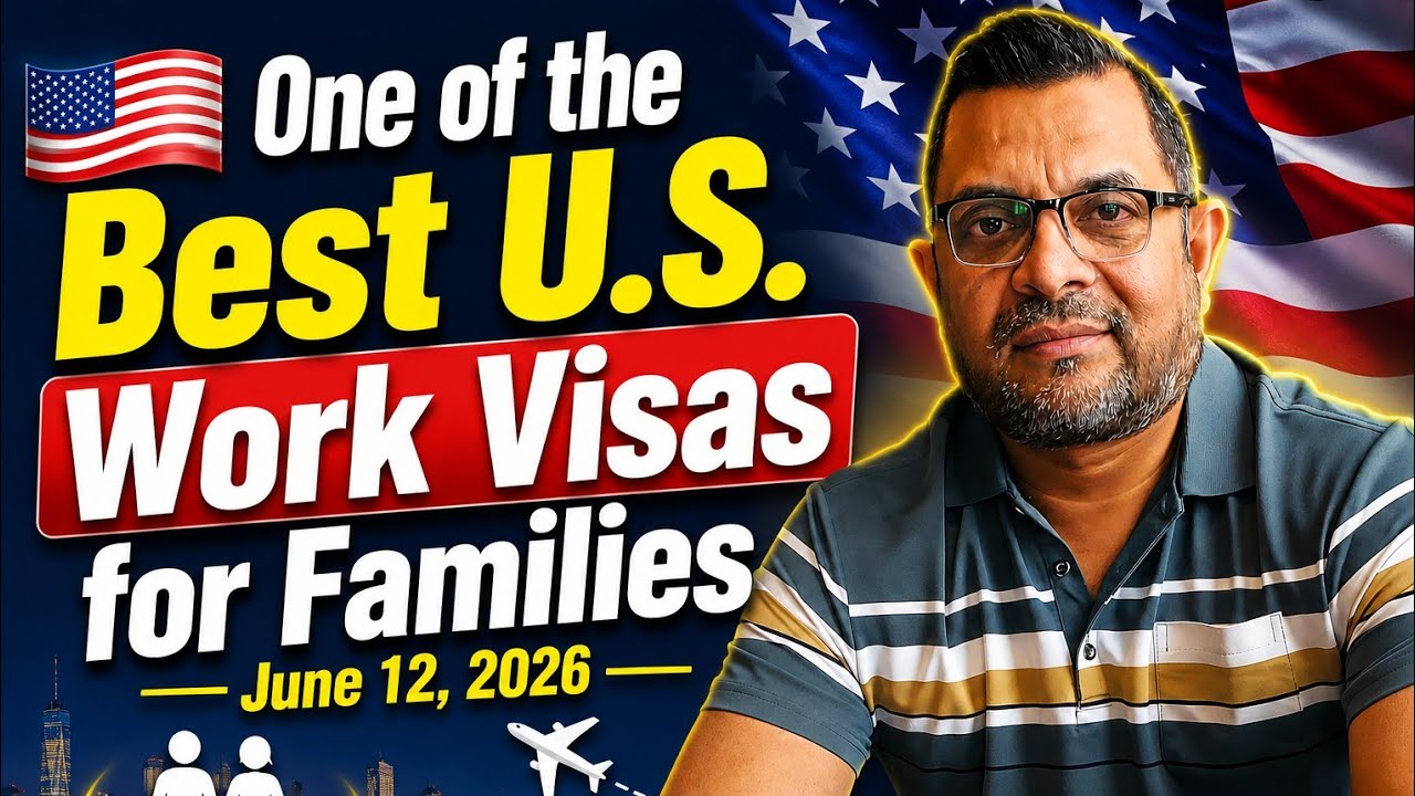 🇺🇸 One of the Best U.S. Work Visas for Families | June 12, 2026