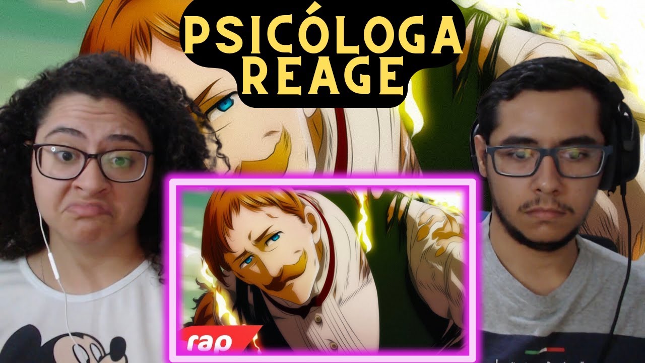 Psic&oacute;loga n&atilde;o Otaku Reage Rap do Escanor (Nanatsu no Taizai) - ORGULHOSO COMO UM LE&Atilde;O | NERD HITS