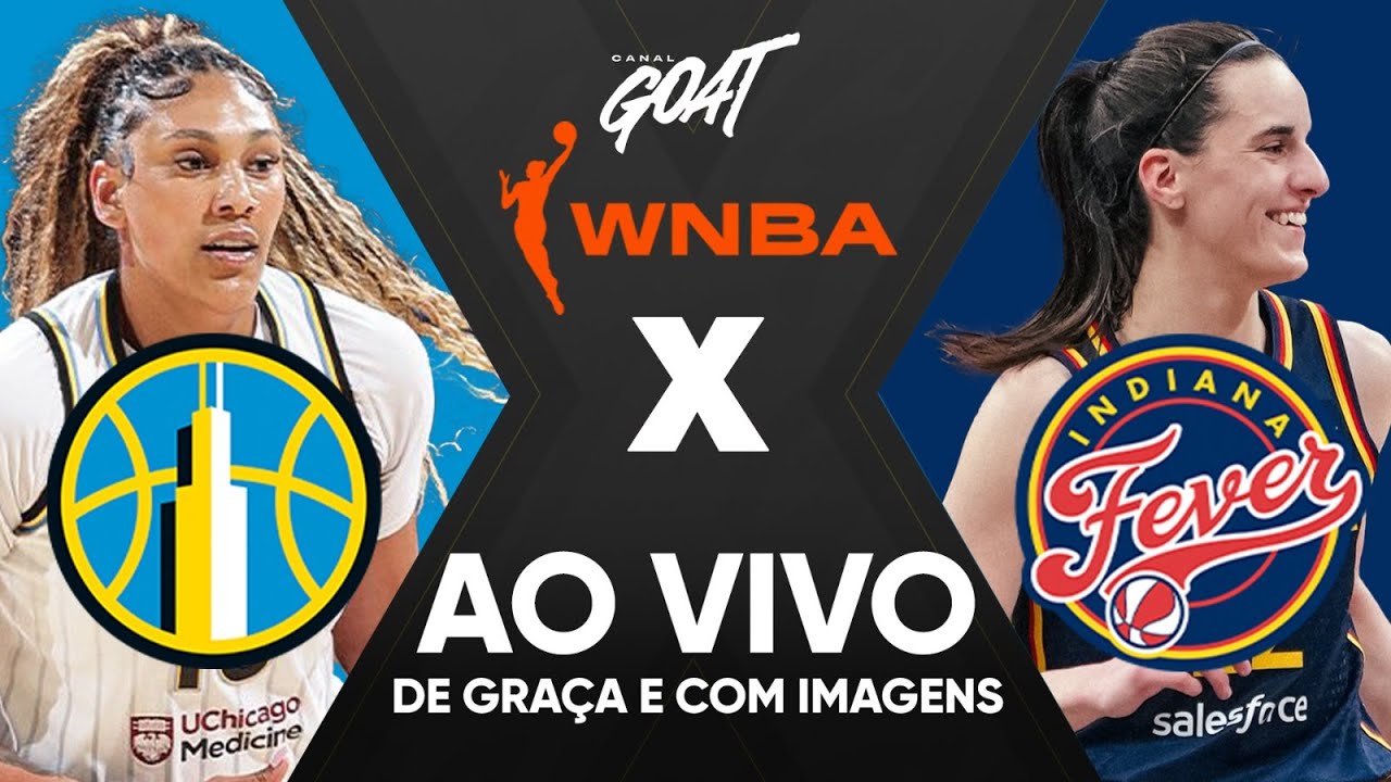 CHICAGO SKY X INDIANA FEVER | WNBA | AO VIVO E COM IMAGENS