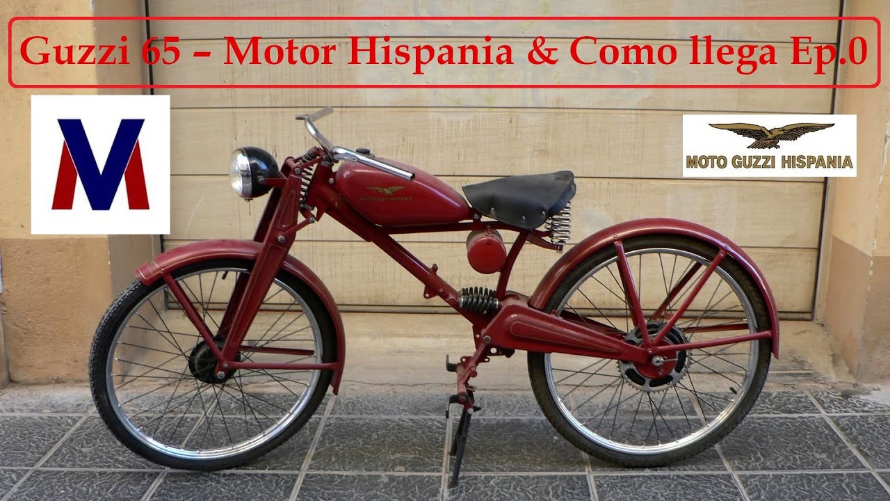 Guzzi 65 – Motor Hispania & Como llega Ep.0