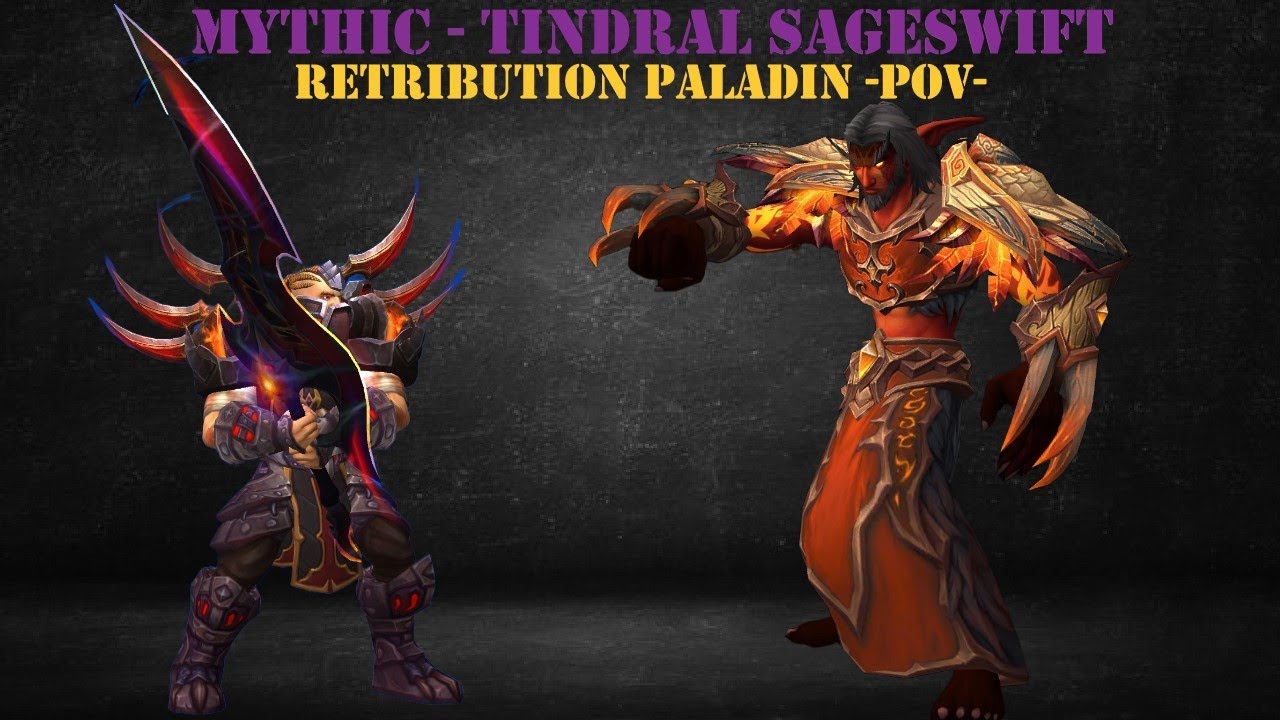 Ret Paladin PoV - Tindral Sageswift Mythic - Amazing Stories
