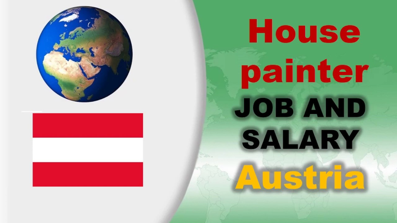 House painter Job and Salary in Austria - Jobs and Wages in Austria