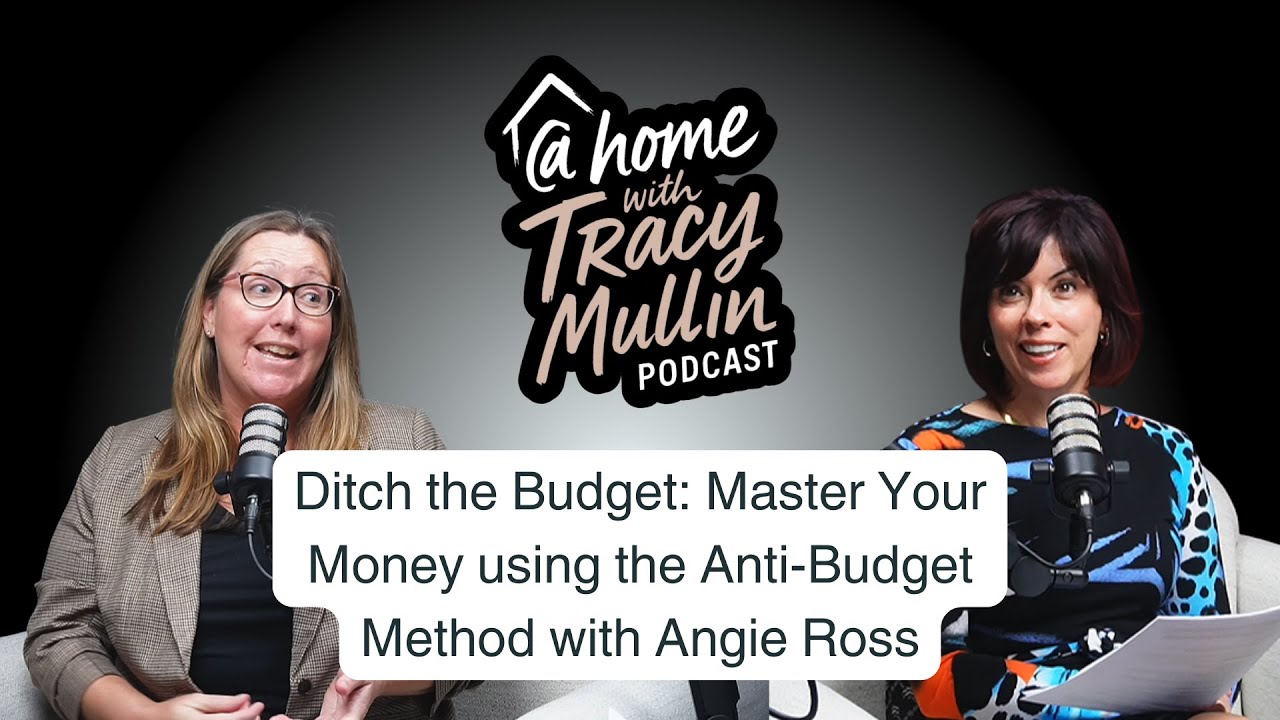 Ditch the Budget: Master Your Money using the Anti-Budget Method with Angie Ross
