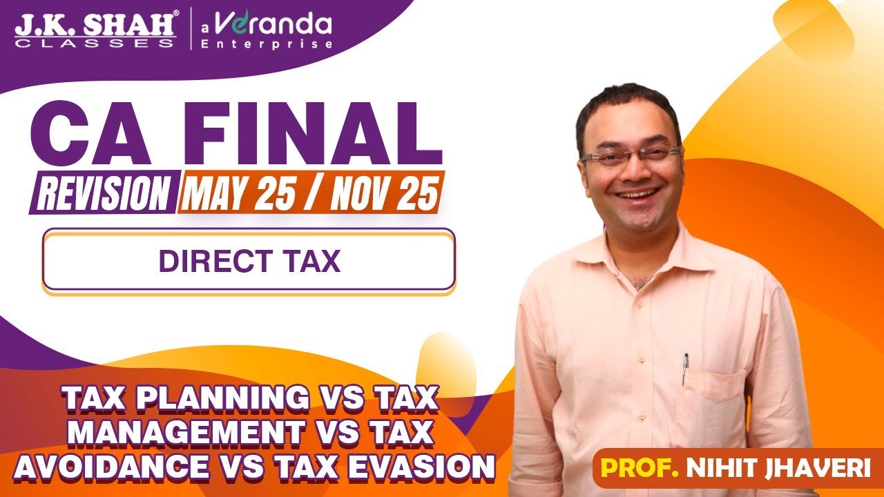 CA Final | Revision of Tax Planning vs Tax Management vs Tax Avoidance vs Tax Evasion | English