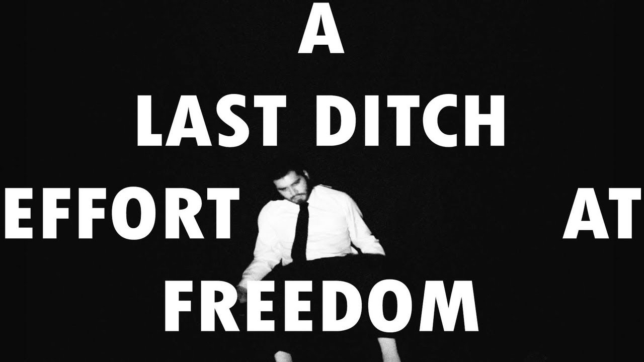 A Last Ditch Effort at Freedom (2021)