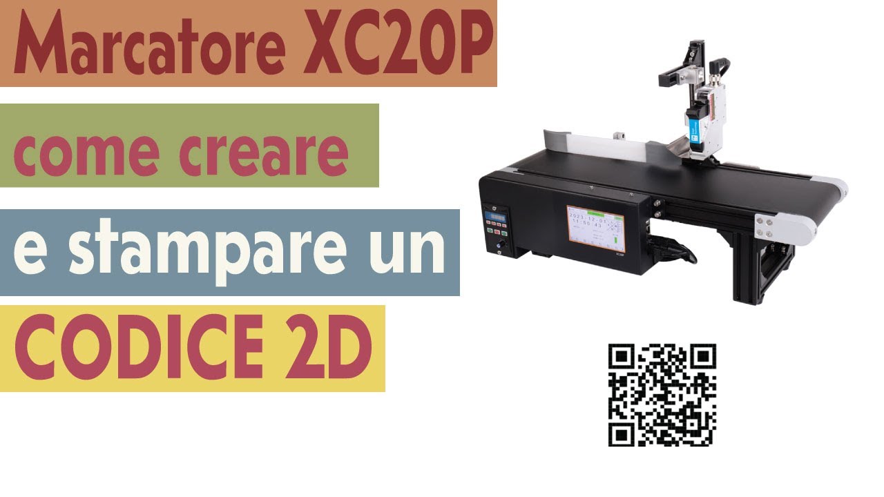 MARCATORE XC20P COME STAMPARE UN CODICE 2D