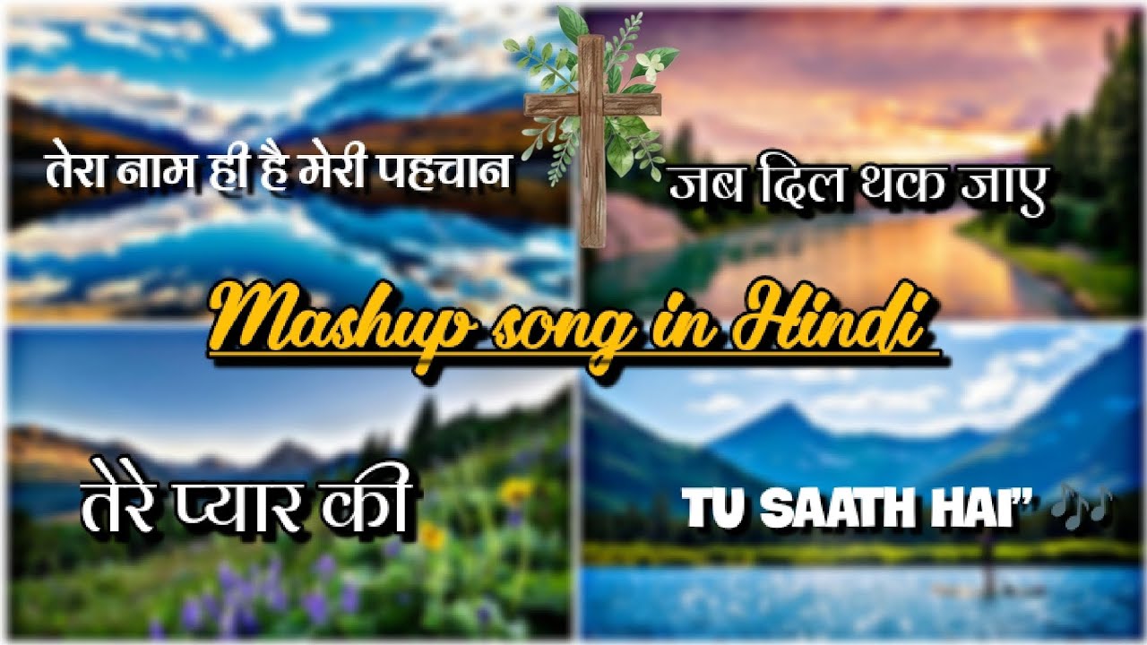 Mashup christian song in Hindi| mix 🌿🛐✝️
