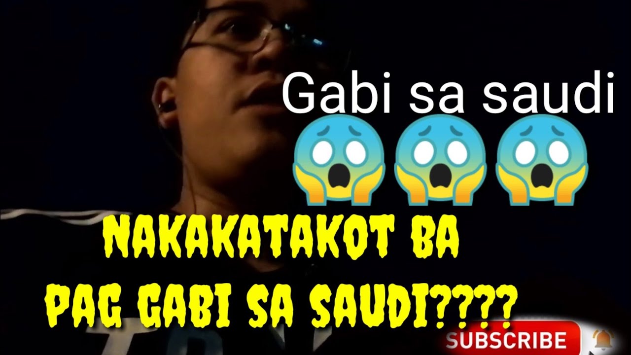 NAKAKATAKOT SA SAUDI PAG GABI ??? /MAG-ISA /MAGLAKAD???