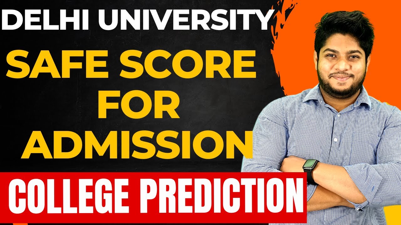 Delhi University SAFE SCORE🔥College Prediction Preference Sheet🔥